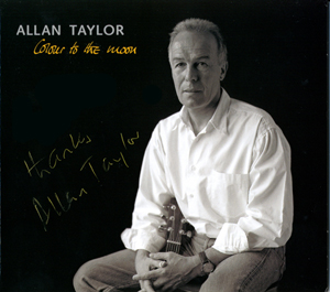 Album Colour To The Moon – Allan Taylor Album Colour To The Moon – Allan Taylor