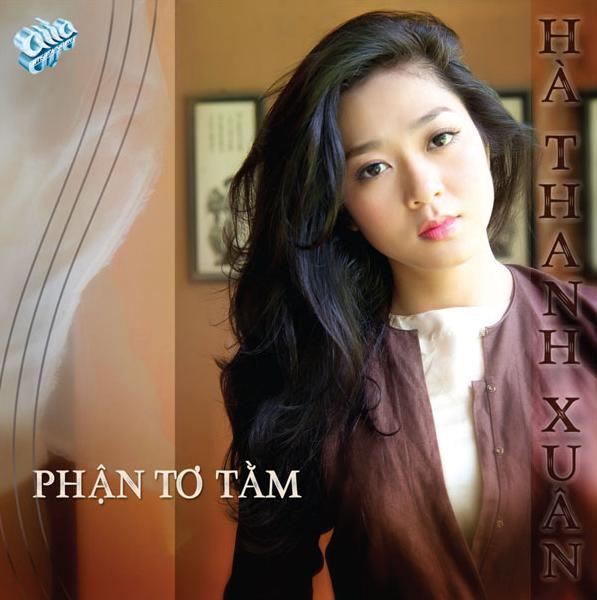 Album Phận Tơ Tằm – Hà Thanh Xuân Album Phận Tơ Tằm – Hà Thanh Xuân