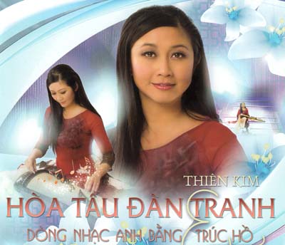 Album Hòa Tấu Đàn Tranh – Thiên Kim Album Hòa Tấu Đàn Tranh – Thiên Kim