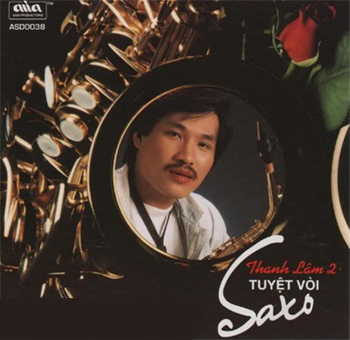 Album Saxo Tuyệt Vời 2 – Thanh Lâm Album Saxo Tuyệt Vời 2 – Thanh Lâm