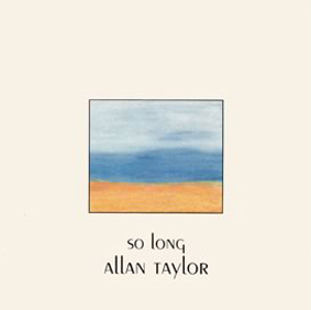 Album So Long – Allan Taylor Album So Long – Allan Taylor
