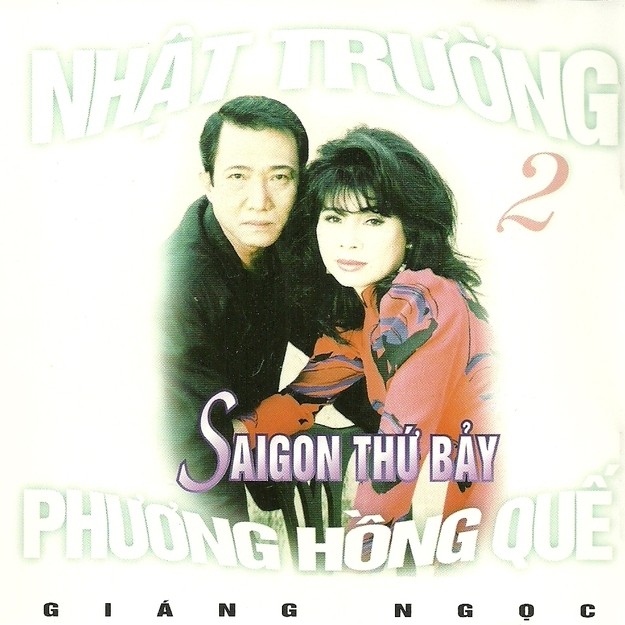 Album Sài Gòn Thứ Bảy – Nhật Trường, Phương Hồng Quế Album Sài Gòn Thứ Bảy – Nhật Trường, Phương Hồng Quế