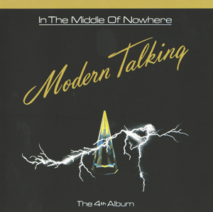 Album Modern Talking – In The Middle Of Nowhere (1986) Album Modern Talking – In The Middle Of Nowhere (1986)