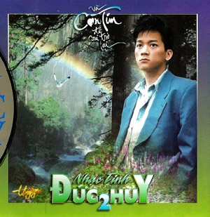Album Nhạc Tình Đức Huy 2 – Và Con Tim Đã Vui Trở Lại Album Nhạc Tình Đức Huy 2 – Và Con Tim Đã Vui Trở Lại