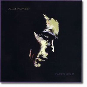 Album Allan Taylor – Faded Light Album Allan Taylor – Faded Light