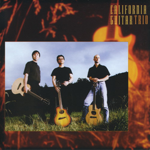 Album California Guitar Trio – The First Decade Album California Guitar Trio – The First Decade