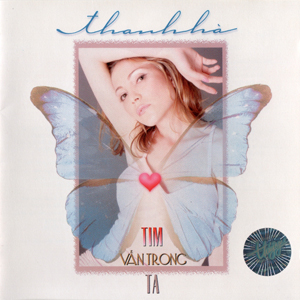 Album Tim Vẫn Trong Ta – Thanh Hà Album Tim Vẫn Trong Ta – Thanh Hà