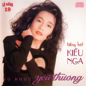 Album Vũ khúc yêu thương – Kiều Nga Album Vũ khúc yêu thương – Kiều Nga