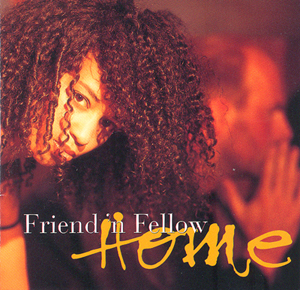 Album Friend ‘n Fellow – Home Album Friend ‘n Fellow – Home