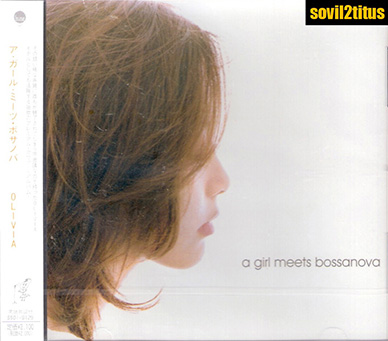 Album A Girl Meets Bossanova – Olivia Ong Album A Girl Meets Bossanova – Olivia Ong