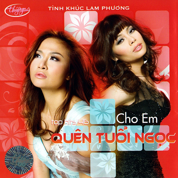 Album Cho Em Quên Tuổi Ngọc Album Cho Em Quên Tuổi Ngọc