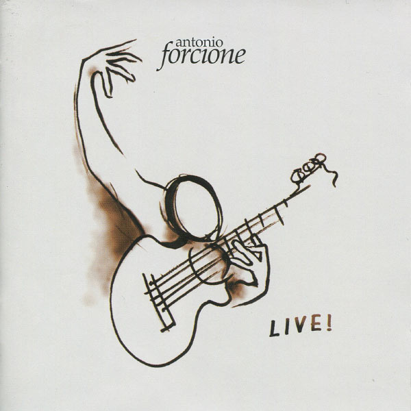 Album Antonio Forcione Live ! Album Antonio Forcione Live !