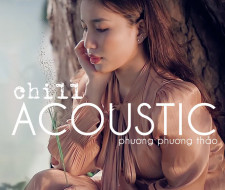 CD Chill Acoustic – Phương Phương Thảo