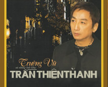CD Trần Thiên Thanh – Trường Vũ
