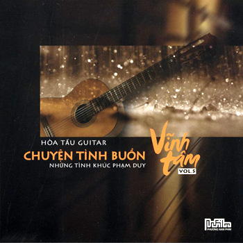 Album Chuyện Tình Buồn – Vĩnh Tâm Album Chuyện Tình Buồn – Vĩnh Tâm