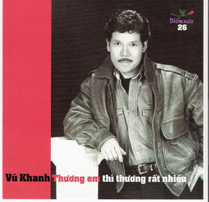 Album Thương Em Thì Thương Rất Nhiều – Vũ Khanh Album Thương Em Thì Thương Rất Nhiều – Vũ Khanh