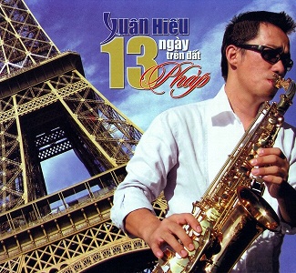 Album 13 Ngày Trên Đất Pháp – Xuân Hiếu Album 13 Ngày Trên Đất Pháp – Xuân Hiếu