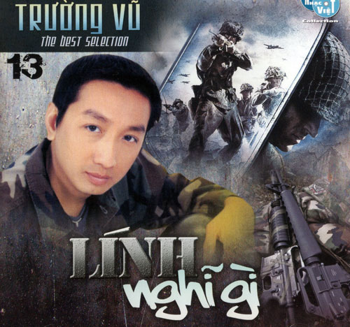 Album Lính Nghĩ Gì – Trường Vũ Album Lính Nghĩ Gì – Trường Vũ