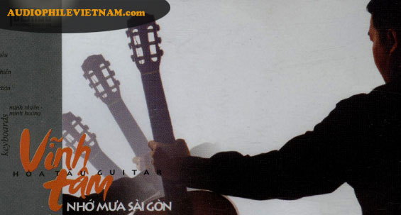 Album Nhớ Mưa Sài Gòn – Guitar Vĩnh Tâm Album Nhớ Mưa Sài Gòn – Guitar Vĩnh Tâm