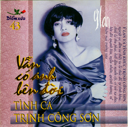 Album Tình Ca Trịnh Công Sơn – Vẫn Có Anh Bên Đời Album Tình Ca Trịnh Công Sơn – Vẫn Có Anh Bên Đời