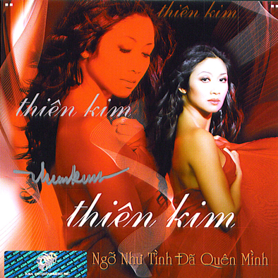 Album Ngỡ Như Tình Đã Quên -Thiên Kim Album Ngỡ Như Tình Đã Quên -Thiên Kim