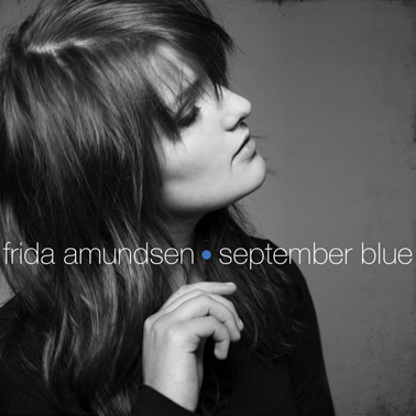 Album Frida Amundsen – September Blue (2012) Album Frida Amundsen – September Blue (2012)
