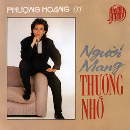 Album CD Phượng Hoàng 01 – Người mang thương nhớ Album CD Phượng Hoàng 01 – Người mang thương nhớ