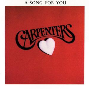 Album A Song For You – Carpenters Album A Song For You – Carpenters