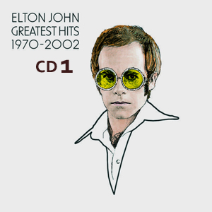 Album Elton John – Greatest Hits 1970-2002 (Disc 1) Album Elton John – Greatest Hits 1970-2002 (Disc 1)