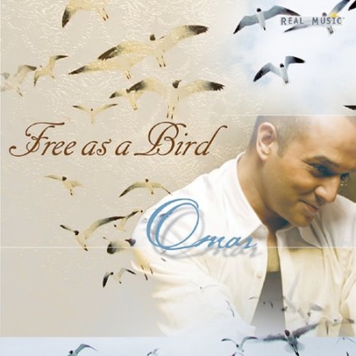 Album Free As A Bird (2004) – Omar Akram Album Free As A Bird (2004) – Omar Akram