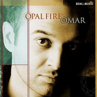 Album Opal Fire (2002) – Omar Akram Album Opal Fire (2002) – Omar Akram