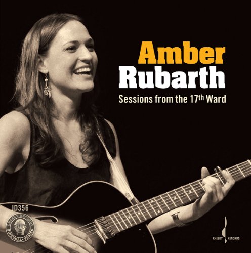 Album Sessions from the 17th Ward – Amber Rubarth Album Sessions from the 17th Ward – Amber Rubarth