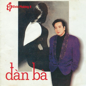 Album Đàn Bà – Elvis Phương Album Đàn Bà – Elvis Phương