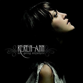 Album Keren Ann – Not Going Anywhere (2003) Album Keren Ann – Not Going Anywhere (2003)