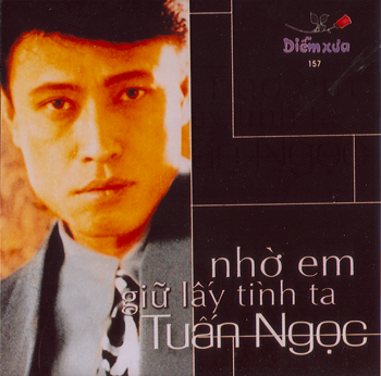 Album Nhờ Em Giữ Lấy Tình Ta – Tuấn Ngọc Album Nhờ Em Giữ Lấy Tình Ta – Tuấn Ngọc