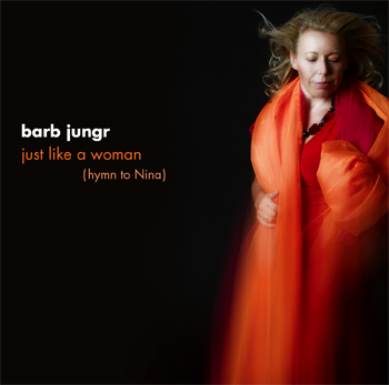 Album Just Like a Woman – Barb Jungr Album Just Like a Woman – Barb Jungr