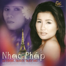 Album 14 Tình Khúc Nhạc Pháp Bất Hủ Album 14 Tình Khúc Nhạc Pháp Bất Hủ