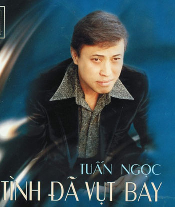 Album Tình Đã Vụt Bay – Tuấn Ngọc Album Tình Đã Vụt Bay – Tuấn Ngọc