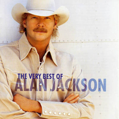 Album The Very Best Of Alan Jackson 2 Album The Very Best Of Alan Jackson 2