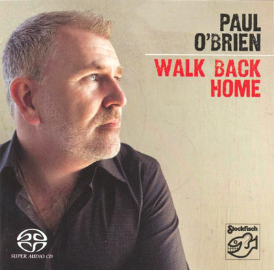 Album Paul O’Brian – Walk Back Home Album Paul O’Brian – Walk Back Home