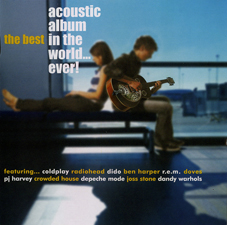 Album Best Acoustic Album In The World…Ever Album Best Acoustic Album In The World…Ever