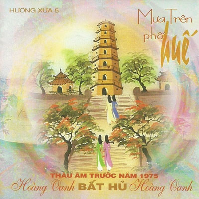 Album Mưa Trên Phố Huế (Pre 1975) – Hoàng Oanh