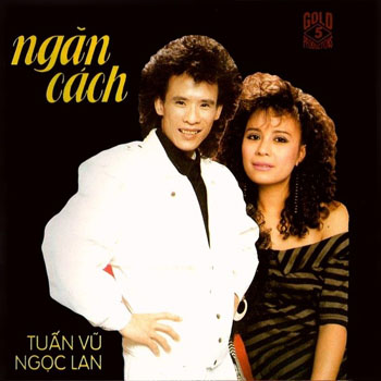 Album Ngăn Cách – Ngọc Lan & Tuấn Vũ Album Ngăn Cách – Ngọc Lan & Tuấn Vũ