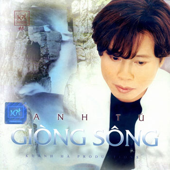 Album Giòng Sông – Anh Tú Album Giòng Sông – Anh Tú