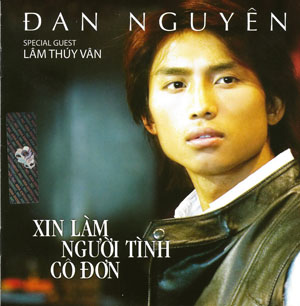 Album Đan Nguyên – Xin Làm Người Tình Cô Đơn Album Đan Nguyên – Xin Làm Người Tình Cô Đơn