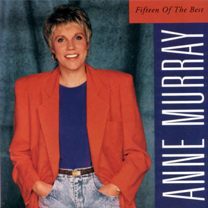 Album Anne Murray – Fifteen of the Best (1992) Album Anne Murray – Fifteen of the Best (1992)