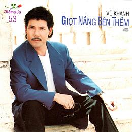 Album Giọt Nắng Bên Thềm – Vũ Khanh Album Giọt Nắng Bên Thềm – Vũ Khanh