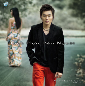Album Hạnh Phúc bên người – Mai Thanh Sơn Album Hạnh Phúc bên người – Mai Thanh Sơn