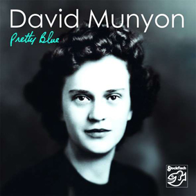 Album Pretty Blue (2011) – David Munyon Album Pretty Blue (2011) – David Munyon