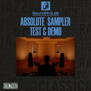 Album SoundProLab Absolute Sampler Test & Demo Part.1 Album SoundProLab Absolute Sampler Test & Demo Part.1